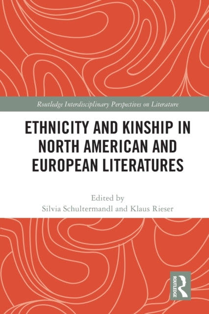 Book cover of: Ethnicity and Kinship in North American and European Literatures. By: Conference Staff MESEA (Organization)