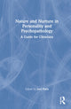 Book cover of: Nature and Nurture in Personality and Psychopathology