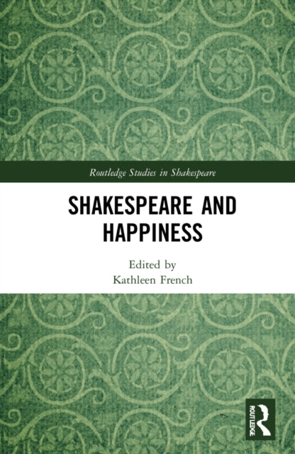 Book cover of: Shakespeare and Happiness