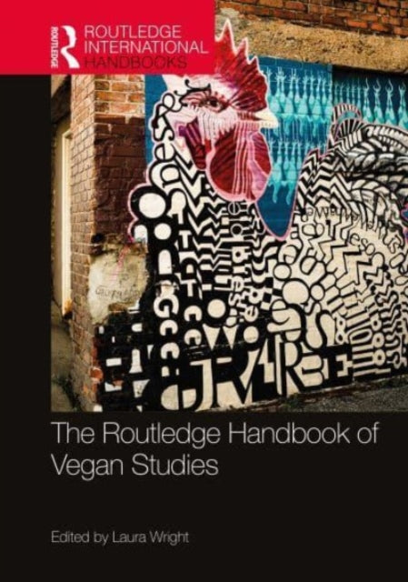 Book cover of: Routledge Handbook of Vegan Studies. By: Laura Wright