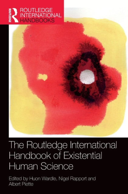 Book cover of: Routledge International Handbook of Existential Human Science. By: Huon Wardle