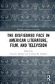 Book cover of: Disfigured Face in American Literature, Film, and Television. By: Cornelia Klecker