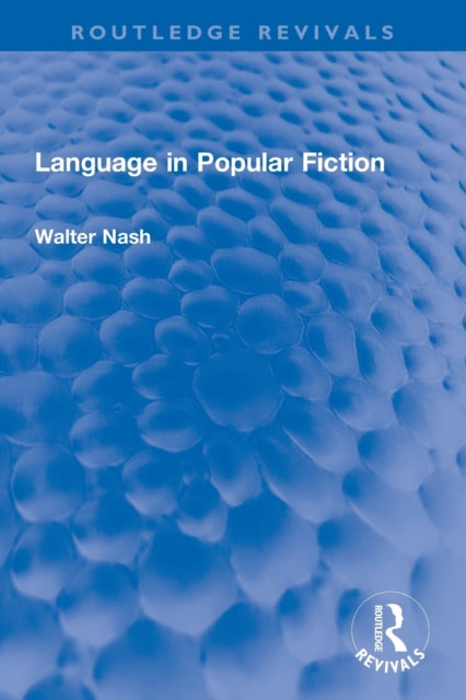 Book cover of: Language in Popular Fiction. By: Walter Nash