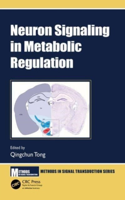 Book cover of: Neuron Signaling in Metabolic Regulation. By: Qingchun Tong