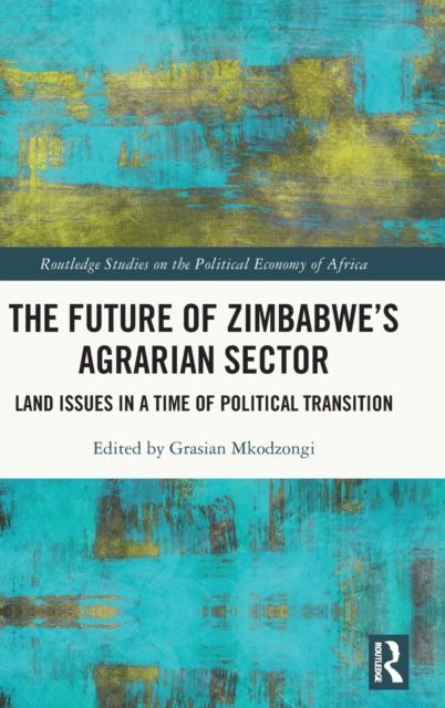 Book cover of: Future of Zimbabwe’s Agrarian Sector