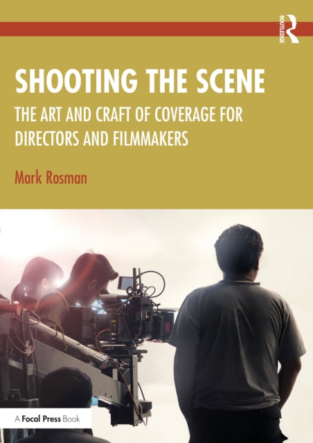 Book cover of: Shooting the Scene. By: Mark Rosman