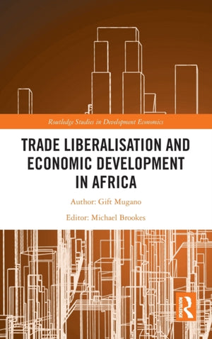 Trade Liberalisation and Economic Development in Africa
