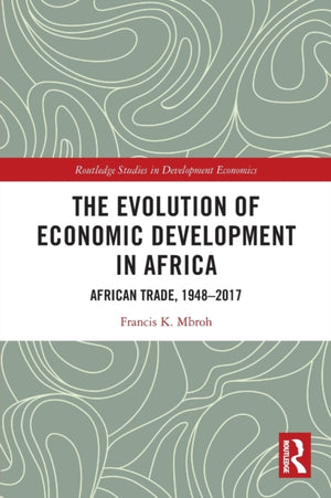 The Evolution of Economic Development in Africa