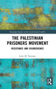 Book cover of: Palestinian Prisoners Movement. By: Julie M. Norman