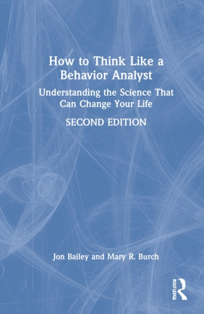 Book cover of: How to Think Like a Behavior Analyst