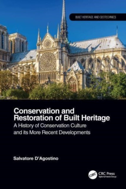 Book cover of: Conservation and Restoration of Built Heritage. By: Salvatore DAgostino