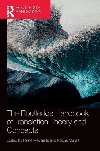 Book cover of: Routledge Handbook of Translation Theory and Concepts. By: Reine Meylaerts