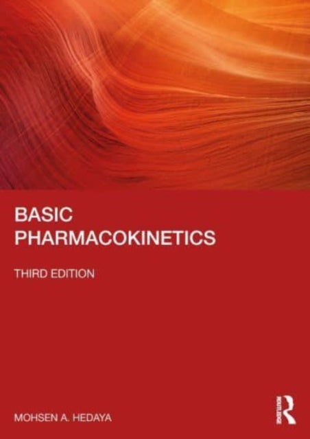 Book cover of: Basic Pharmacokinetics. By: Mohsen A. Hedaya