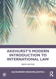 Book cover of: Akehurst's Modern Introduction to International Law. By: Alexander Orakhelashvili
