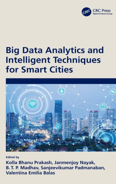 Big Data Analytics and Intelligent Techniques for Smart Cities