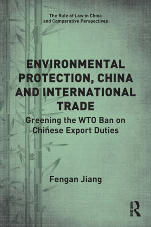 Environmental Protection, China and International Trade