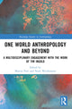 Book cover of: One World Anthropology and Beyond