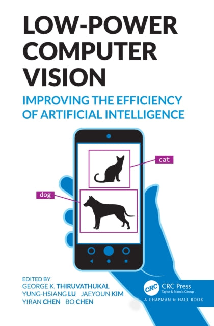 Book cover of: Low-Power Computer Vision. By: George K. Thiruvathukal