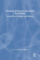 Book cover of: Teaching Writing in the Health Professions. By: Michael J. Madson