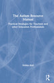 Book cover of: Autism Resource Manual. By: Debbie Riall