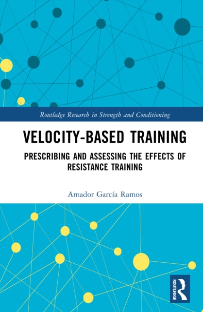 Book cover of: Velocity-Based Training. By: Amador Garcia Ramos