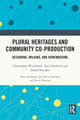 Book cover of: Plural Heritages and Community Co-production. By: Christopher Whitehead