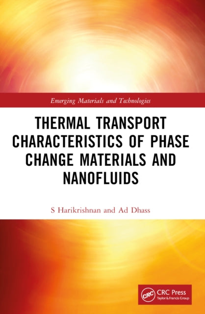 Book cover of: Thermal Transport Characteristics of Phase Change Materials and Nanofluids. By: S. Harikrishnan