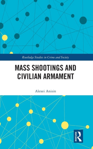 Mass Shootings and Civilian Armament