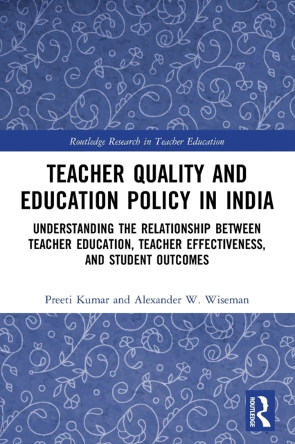 Book cover of: Teacher Quality and Education Policy in India. By: Preeti Kumar