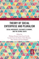 Book cover of: Theory of Social Enterprise and Pluralism. By: Philippe Eynaud