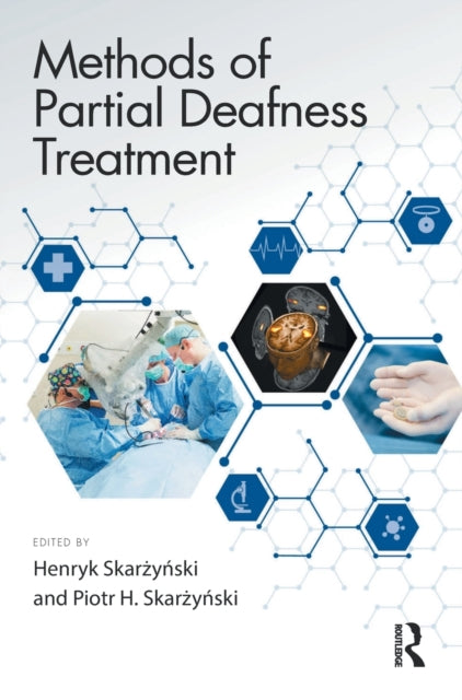Book cover of: Methods of Partial Deafness Treatment. By: Henryk Skarzynski