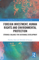 Book cover of: Foreign Investment, Human Rights and Environmental Protection. By: Shawkat Alam