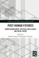 Book cover of: Post-Human Futures. By: Mark Carrigan