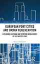 Book cover of: European Port Cities and Urban Regeneration. By: Enrico Tommarchi
