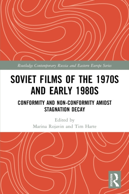 Book cover of: Soviet Films of the 1970s and Early 1980s. By: Marina Rojavin