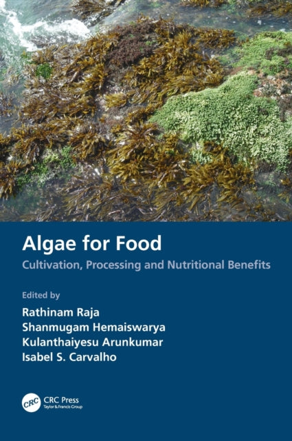 Book cover of: Algae for Food. By: Rathinam Raja