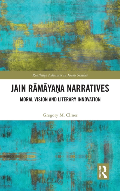 Book cover of: Jain Ramayana Narratives