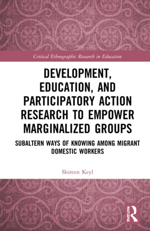 Development, Education, and Participatory Action Research to Empower Marginalized Groups