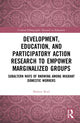 Book cover of: Development, Education, and Participatory Action Research to Empower Marginalized Groups. By: Shireen Keyl