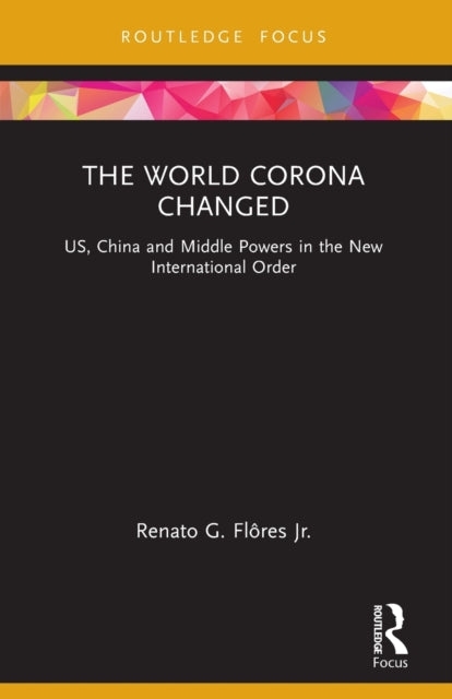 Book cover of: World Corona Changed. By: Renato Galvão Flores