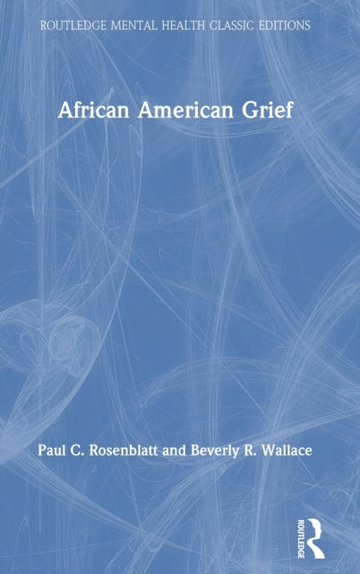 Book cover of: African American Grief. By: Paul C. Rosenblatt