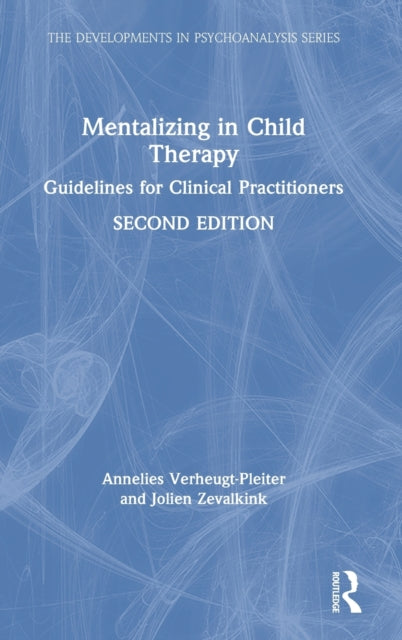 Book cover of: Mentalizing in Child Therapy. By: J. E. Verheugt-Pleiter