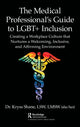 Book cover of: Medical Professional's Guide to LGBT+ Inclusion