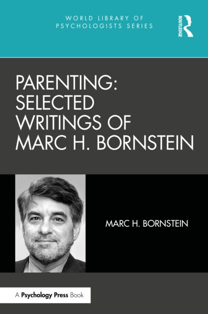 Book cover of: Parenting: Selected Writings of Marc H. Bornstein. By: Marc H. Bornstein