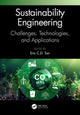 Book cover of: Sustainability Engineering. By: Eric C. D. Tan