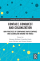 Book cover of: Contact, Conquest and Colonization. By: Eleonora Rohland