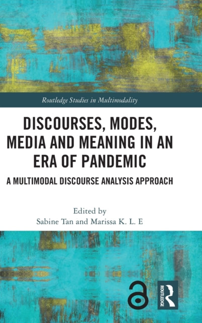 Discourses, Modes, Media and Meaning in an Era of Pandemic