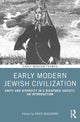Book cover of: Early Modern Jewish Civilization