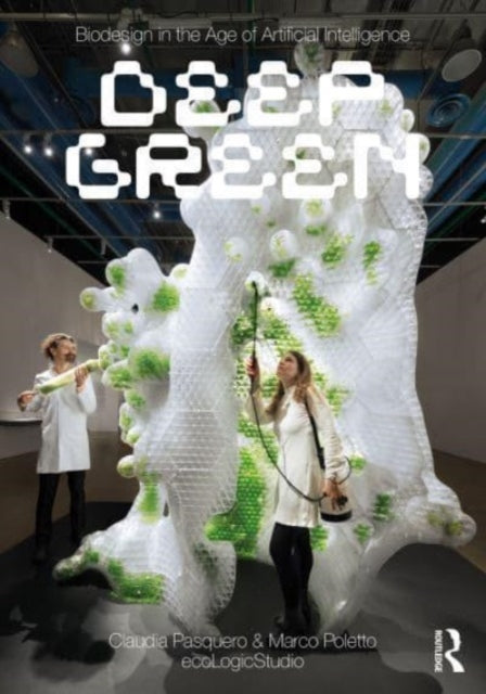 Book cover of: Biodesign in the Age of Artificial Intelligence. By: Claudia Pasquero