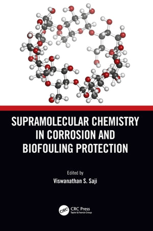 Supramolecular Chemistry in Corrosion and Biofouling Protection